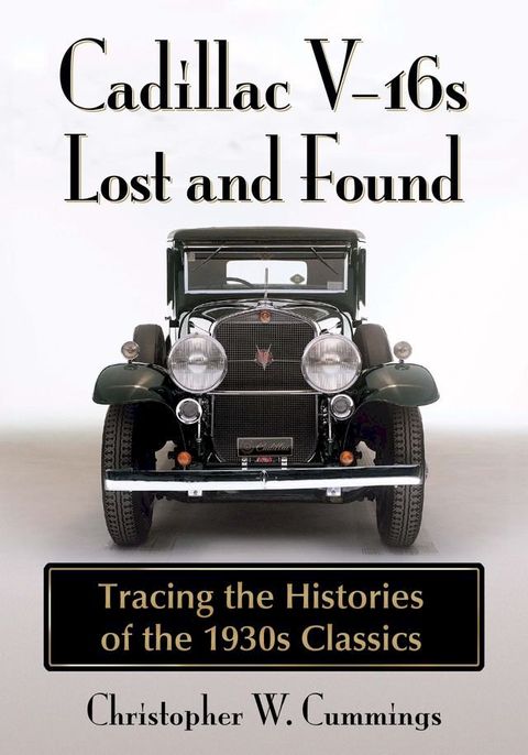 Cadillac V-16s Lost and Found(Kobo/電子書)