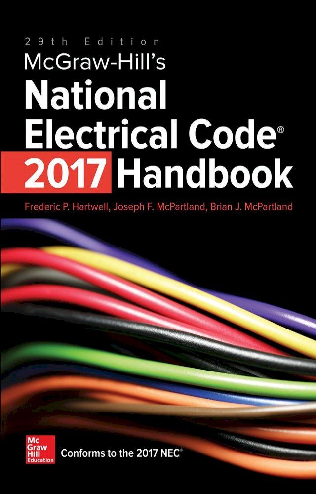  McGraw-Hill's National Electrical Code (NEC) 2017 Handbook, 29th Edition(Kobo/電子書)