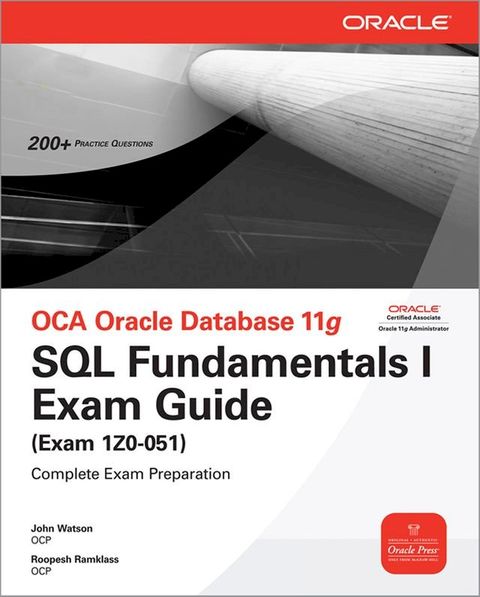 OCA Oracle Database 11g SQL Fundamentals I Exam Guide(Kobo/電子書)