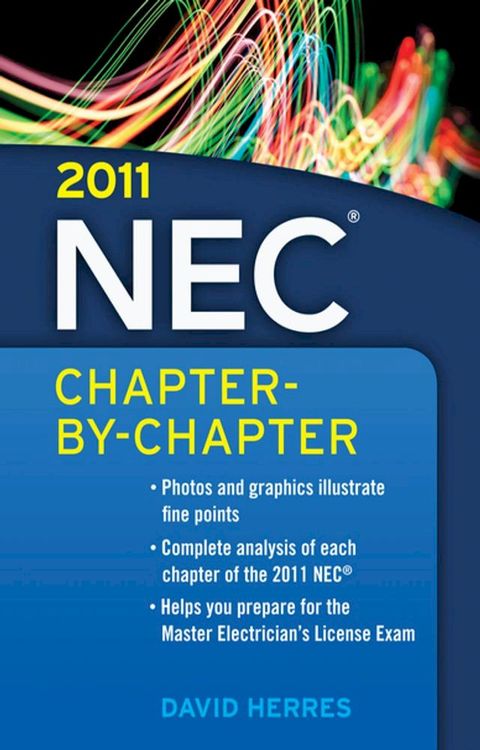 2011 National Electrical Code Chapter-By-Chapter(Kobo/電子書)