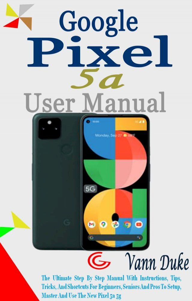  GOOGLE PIXEL 5A USER MANUAL(Kobo/電子書)