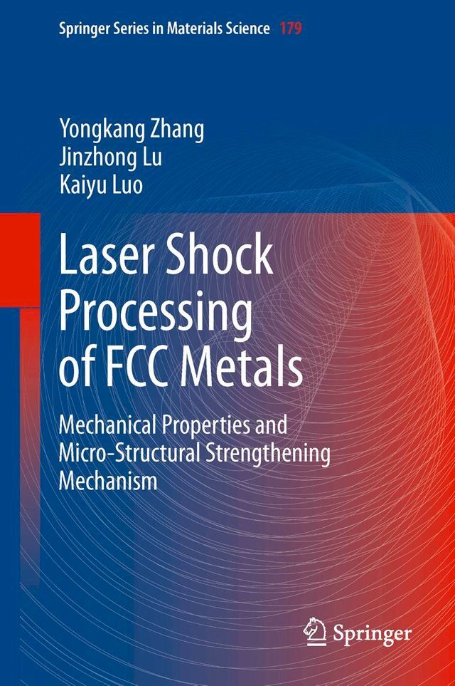  Laser Shock Processing of FCC Metals(Kobo/電子書)