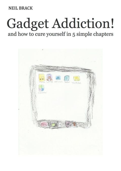 Gadget Addiction!(Kobo/電子書)