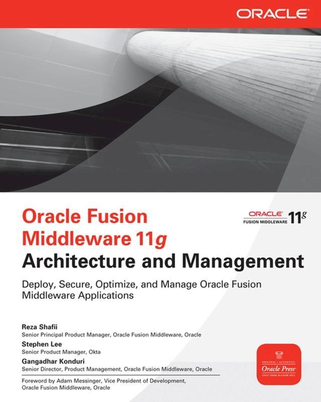  Oracle Fusion Middleware 11g Architecture and Management(Kobo/電子書)