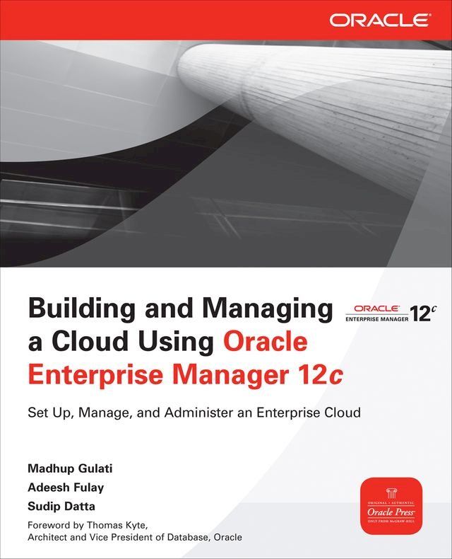  Building and Managing a Cloud Using Oracle Enterprise Manager 12c(Kobo/電子書)