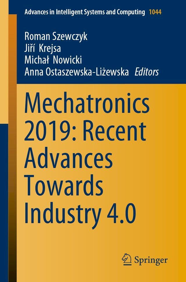  Mechatronics 2019: Recent Advances Towards Industry 4.0(Kobo/電子書)