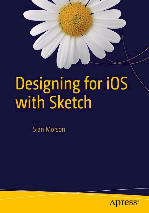 Designing for iOS with Sketch(Kobo/電子書)