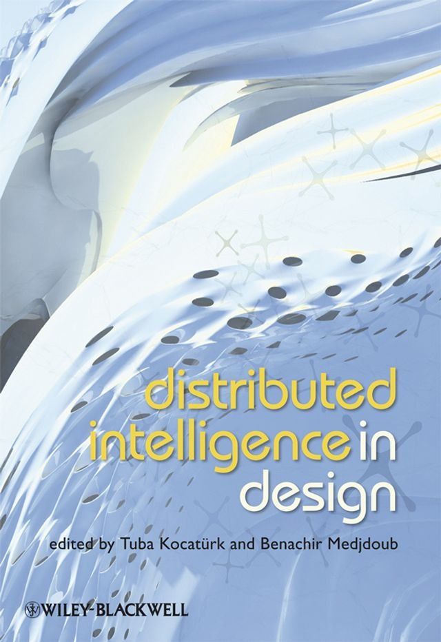  Distributed Intelligence In Design(Kobo/電子書)