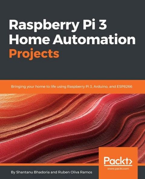 Raspberry Pi 3 Home Automation Projects(Kobo/電子書)