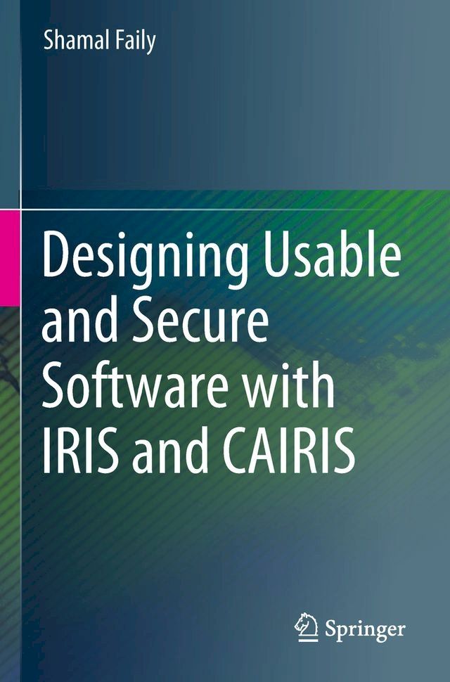  Designing Usable and Secure Software with IRIS and CAIRIS(Kobo/電子書)