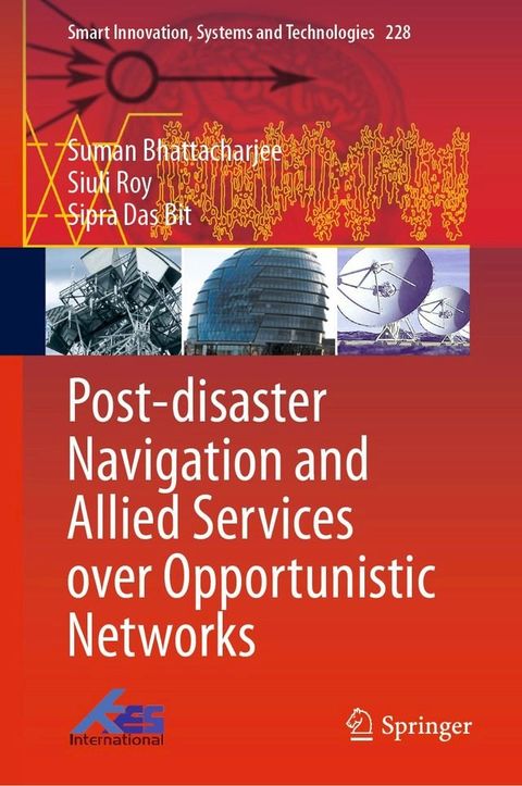 Post-disaster Navigation and Allied Services over Opportunistic Networks(Kobo/電子書)