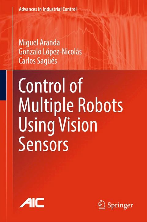 Control of Multiple Robots Using Vision Sensors(Kobo/電子書)