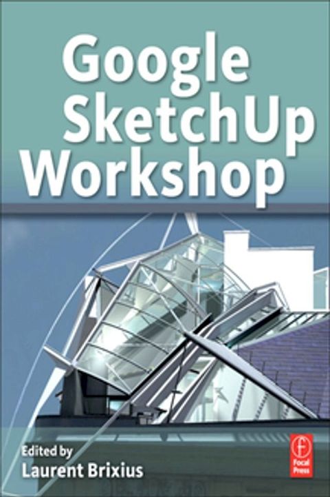 Google SketchUp Workshop(Kobo/電子書)