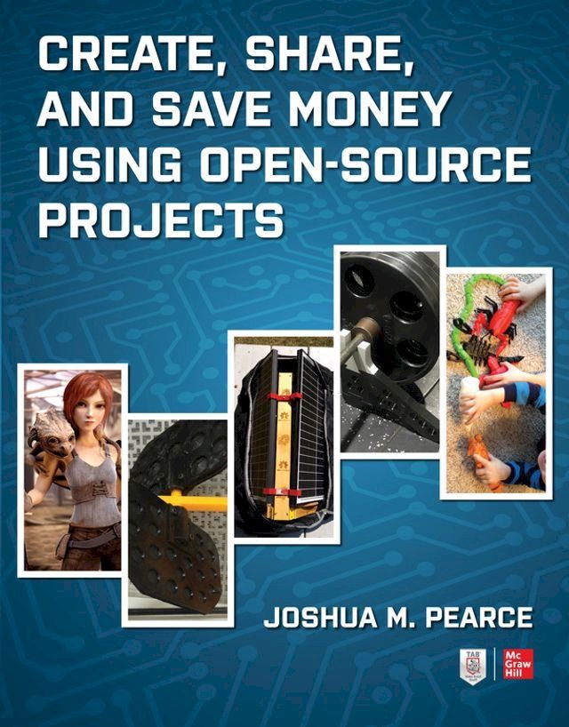  Create, Share, and Save Money Using Open-Source Projects(Kobo/電子書)