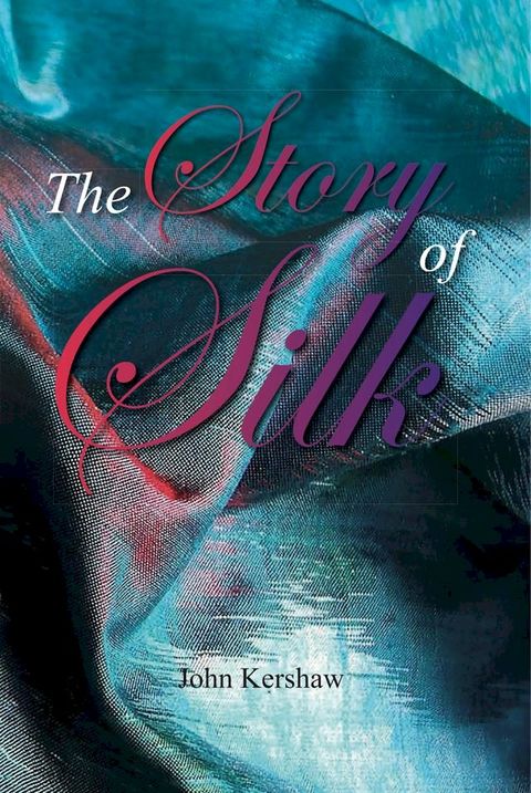 The Story of Silk(Kobo/電子書)