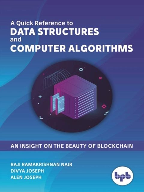 Quick Reference to DATA STRUCTURES and COMPUTER ALGORITHMS(Kobo/電子書)