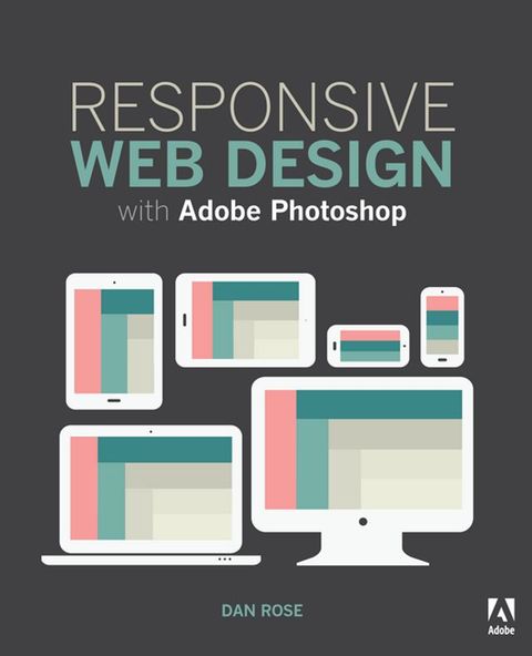 Responsive Web Design with Adobe Photoshop(Kobo/電子書)