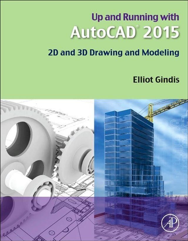  Up and Running with AutoCAD 2015(Kobo/電子書)