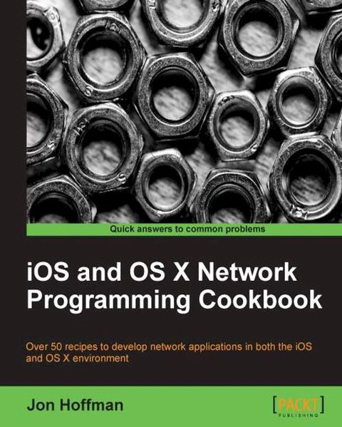 iOS and OS X Network Programming Cookbook(Kobo/電子書)