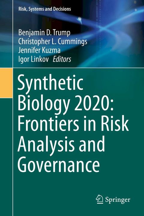 Synthetic Biology 2020: Frontiers in Risk Analysis and Governance(Kobo/電子書)