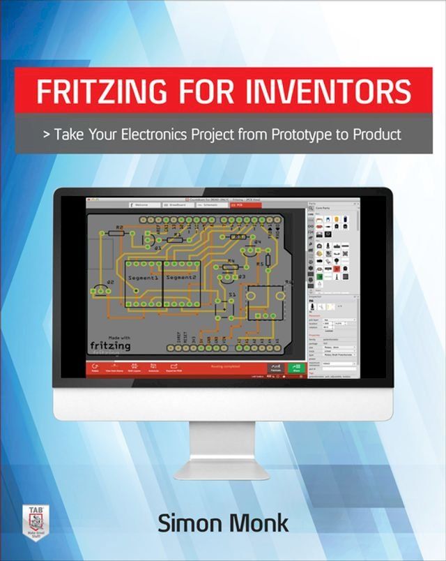  Fritzing for Inventors: Take Your Electronics Project from Prototype to Product(Kobo/電子書)