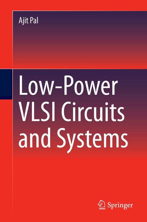 Low-Power VLSI Circuits and Systems(Kobo/電子書)