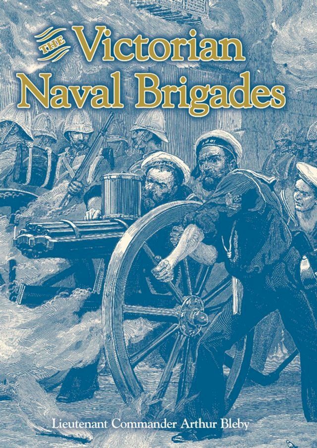  The Victorian Naval Brigades(Kobo/電子書)