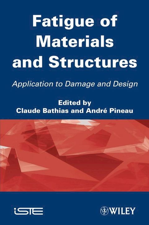 Fatigue of Materials and Structures(Kobo/電子書)