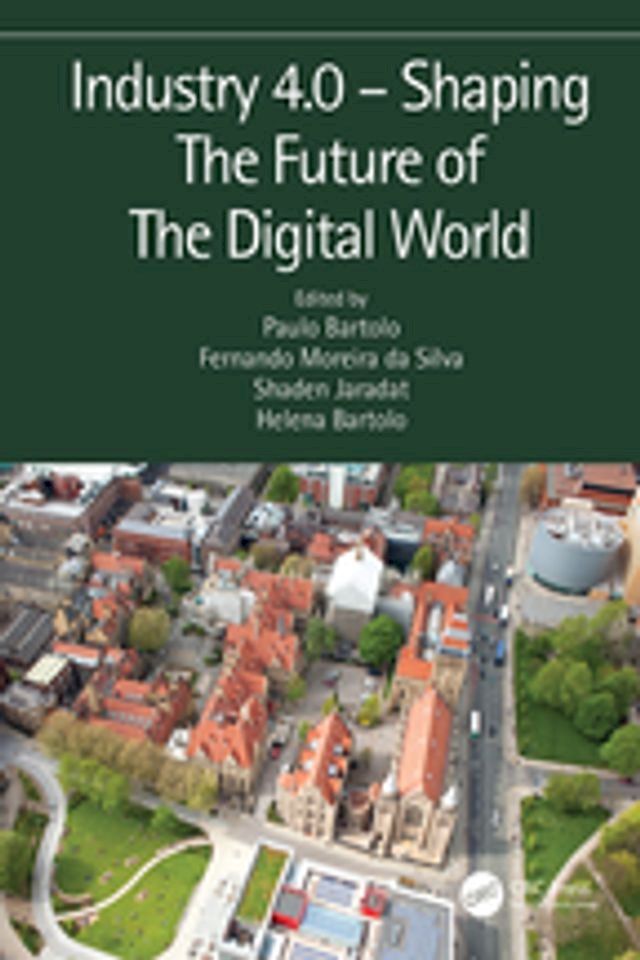  Industry 4.0 – Shaping The Future of The Digital World(Kobo/電子書)