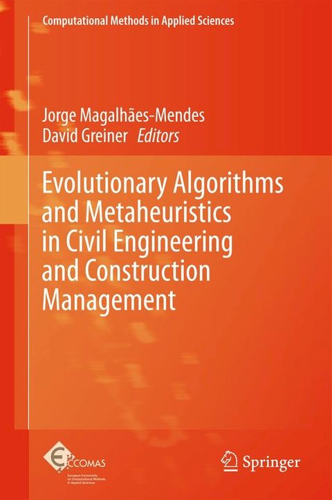 Evolutionary Algorithms and Metaheuristics in Civil Engineering and Construction Management(Kobo/電子書)