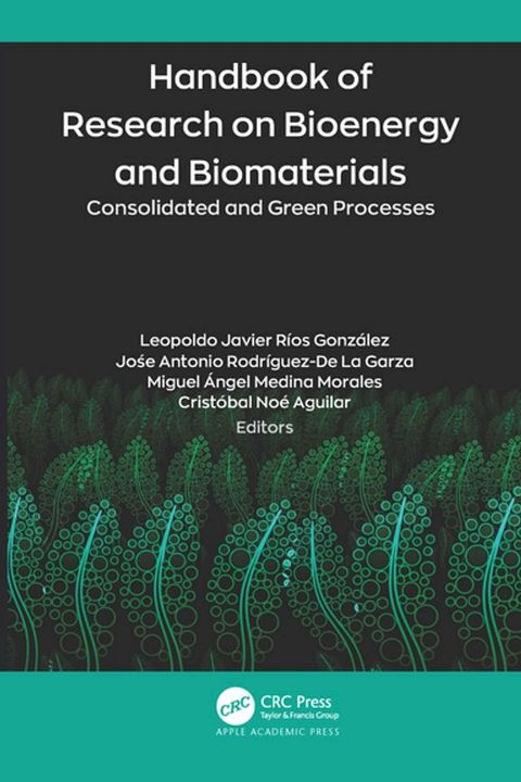 Handbook of Research on Bioenergy and Biomaterials(Kobo/電子書)