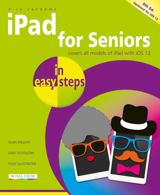  iPad for Seniors in easy steps, 8th edition(Kobo/電子書)