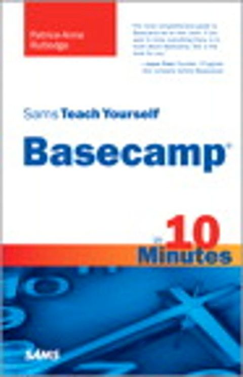 Sams Teach Yourself Basecamp in 10 Minutes, Portable Documents(Kobo/電子書)