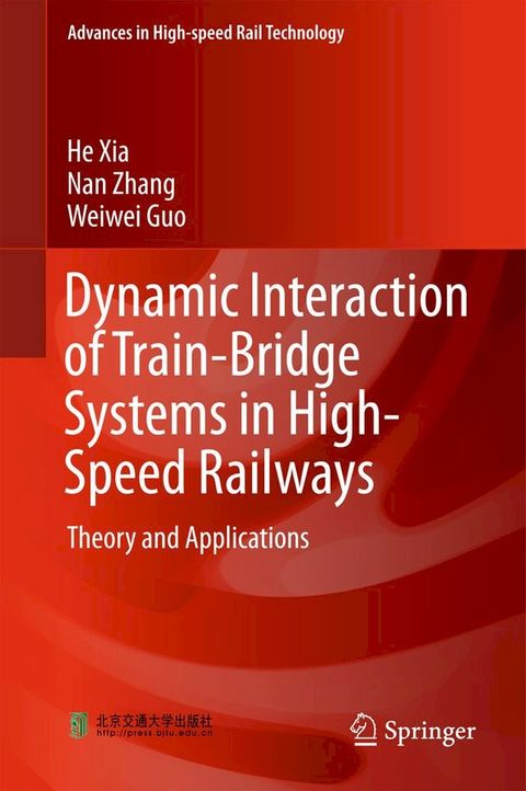 Dynamic Interaction of Train-Bridge Systems in High-Speed Railways(Kobo/電子書)