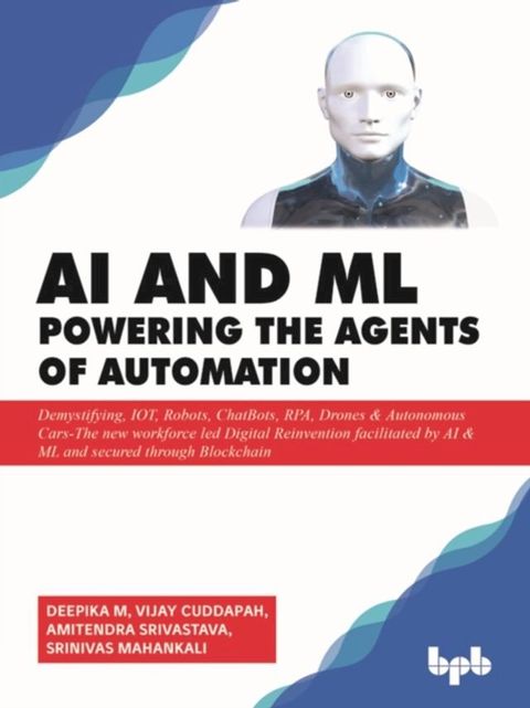 AI & ML - Powering the Agents of Automation(Kobo/電子書)