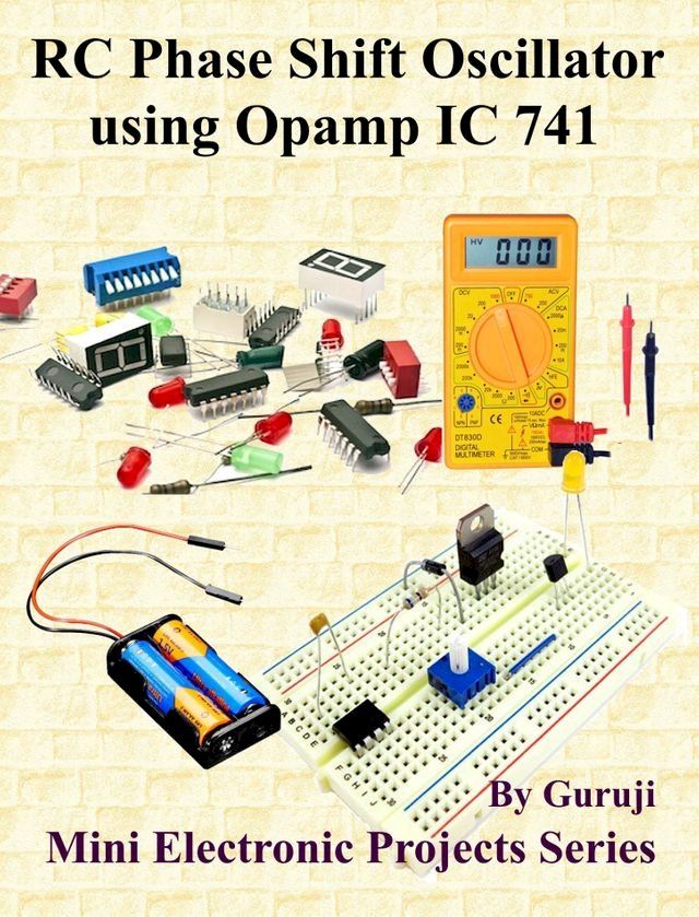  RC Phase Shift Oscillator using Opamp IC 741(Kobo/電子書)