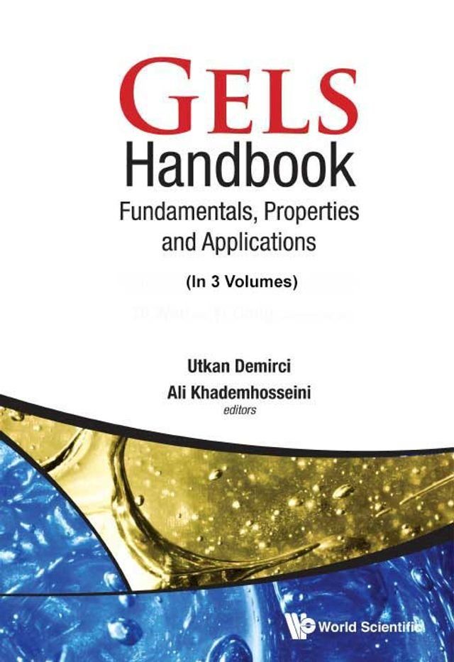  Gels Handbook: Fundamentals, Properties, Applications (In 3 Volumes)(Kobo/電子書)