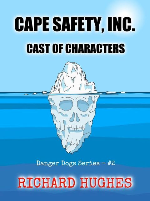 Cape Safety, Inc. - Cast of Characters(Kobo/電子書)