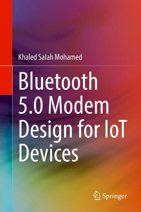 Bluetooth 5.0 Modem Design for IoT Devices(Kobo/電子書)