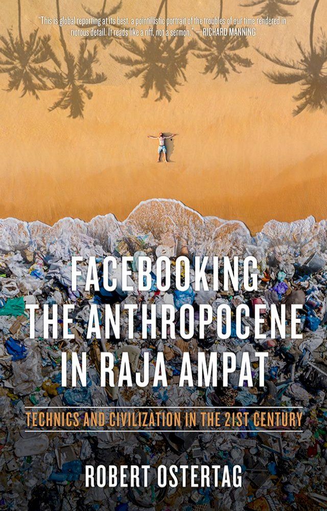  Facebooking the Anthropocene in Raja Ampat(Kobo/電子書)