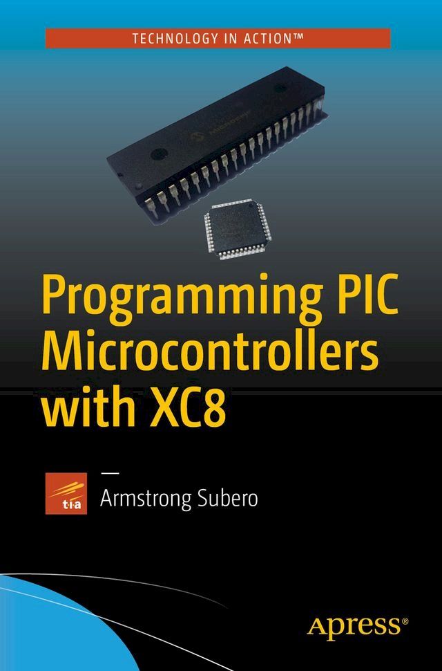  Programming PIC Microcontrollers with XC8(Kobo/電子書)