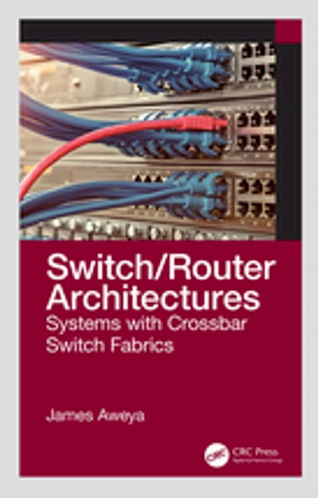  Switch/Router Architectures(Kobo/電子書)