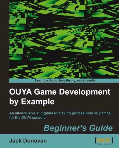 OUYA Game Development by Example(Kobo/電子書)