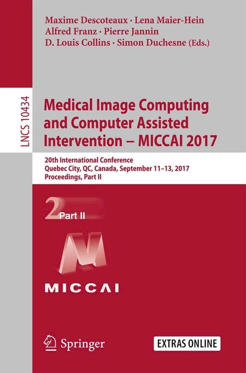 Medical Image Computing and Computer-Assisted Intervention &minus; MICCAI 2017(Kobo/電子書)