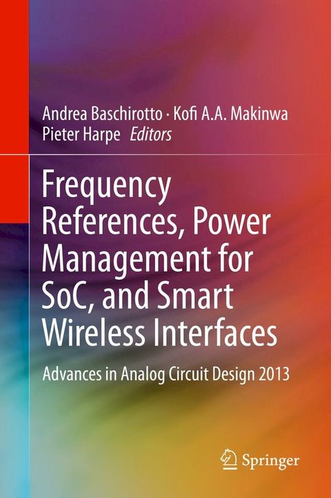 Frequency References, Power Management for SoC, and Smart Wireless Interfaces(Kobo/電子書)