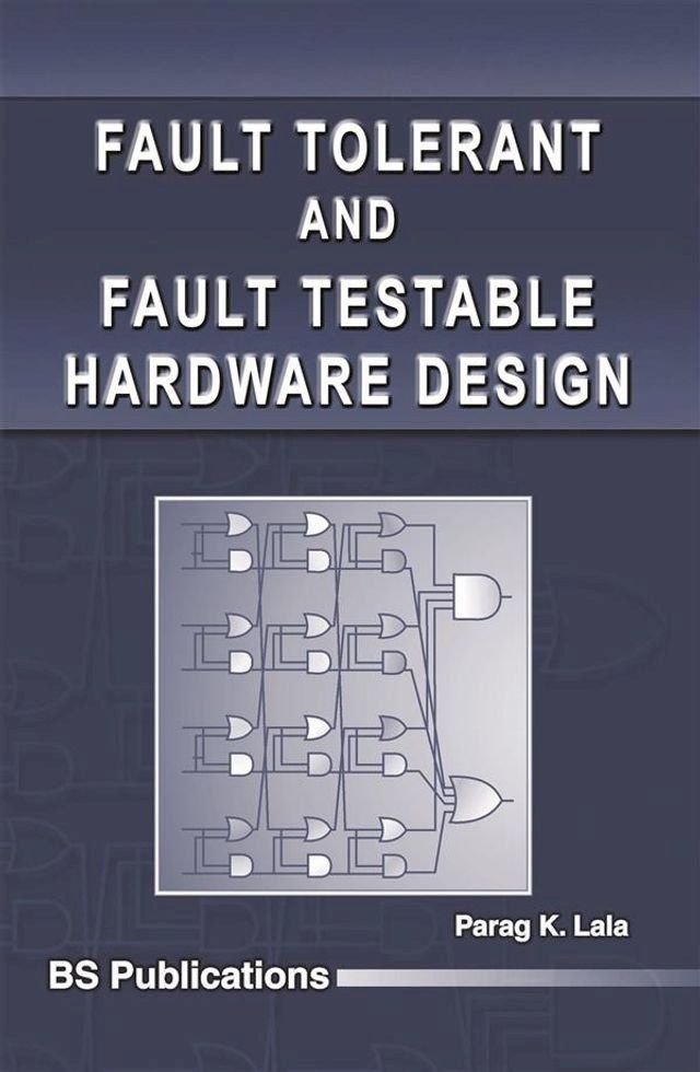  Fault Tolerant & Fault Testable Hardware Design(Kobo/電子書)