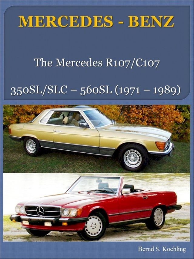  Mercedes-Benz R107, C107 SL, SLC with buyer's guide and chassis number/data card explanation(Kobo/電子書)