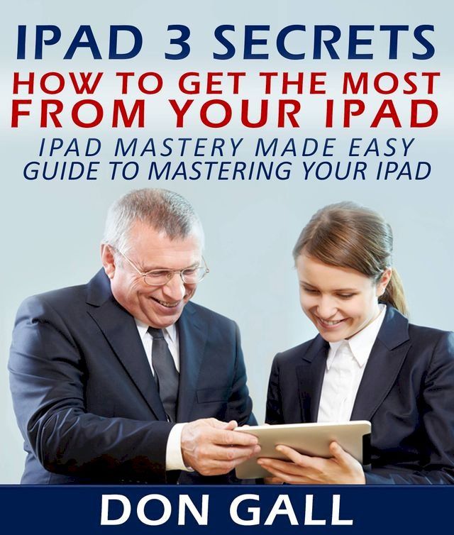  IPad 3 Secrets: How To Get The Most From Your IPad(Kobo/電子書)