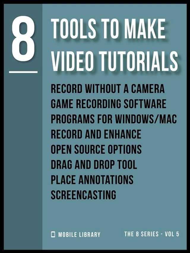  Tools To Make Video Tutorials 8(Kobo/電子書)