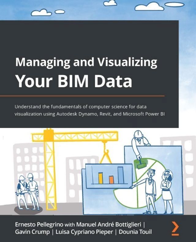  Managing and Visualizing Your BIM Data(Kobo/電子書)